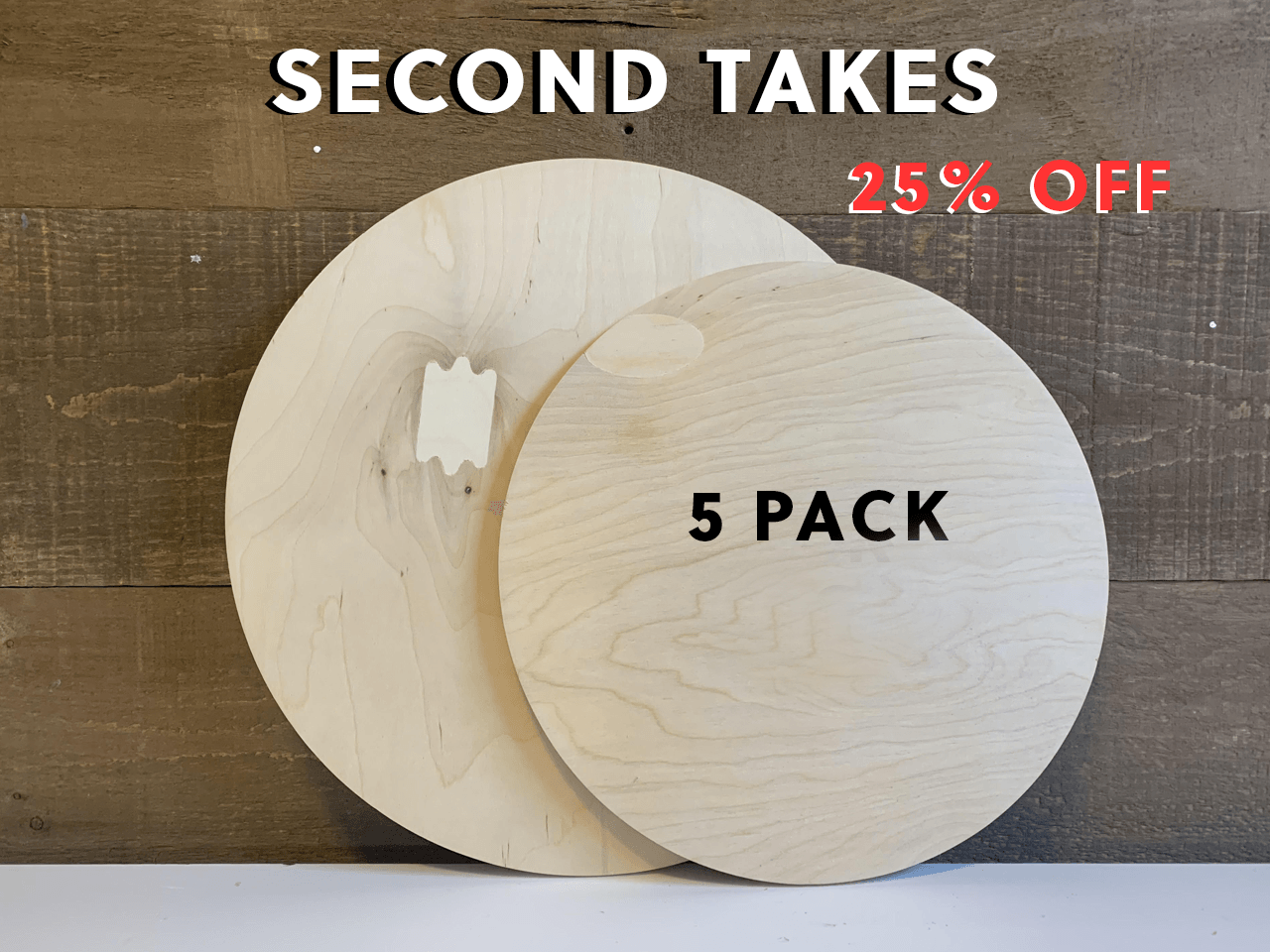 "Second Takes" Wood Rounds (5 Pack) - Blank Supply